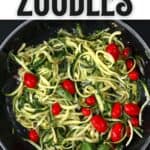 How to Make and Cook Zoodles