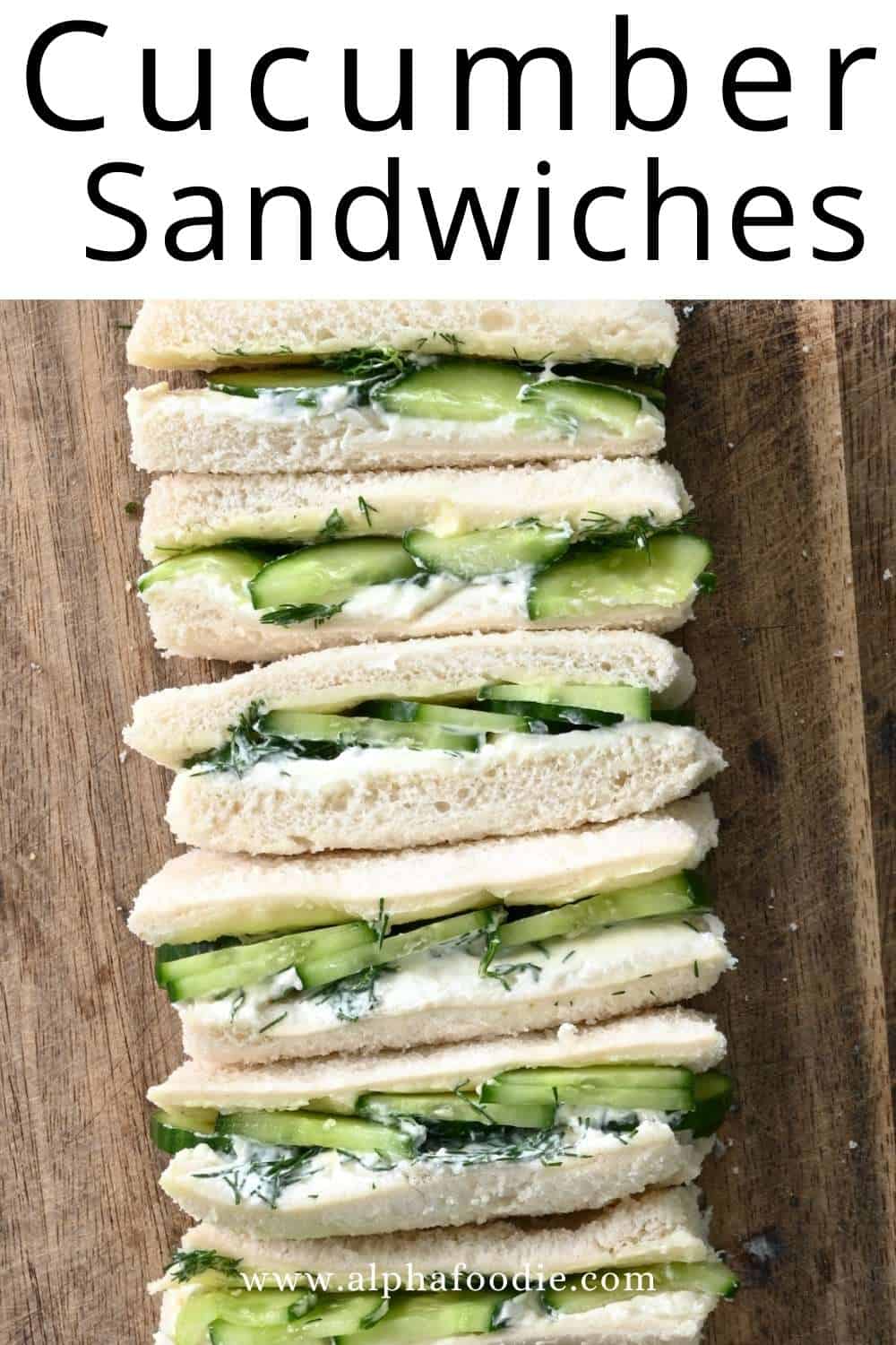 The Perfect Cucumber Sandwich - Alphafoodie