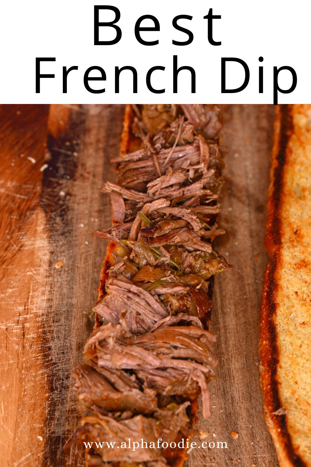 The Best French Dip Sandwich Alphafoodie