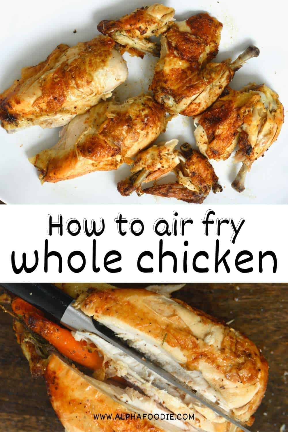 The Best Air Fryer Whole Chicken Alphafoodie