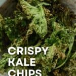 How to Make Crispy Kale Chips