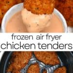 Frozen Chicken Tenders in Air Fryer