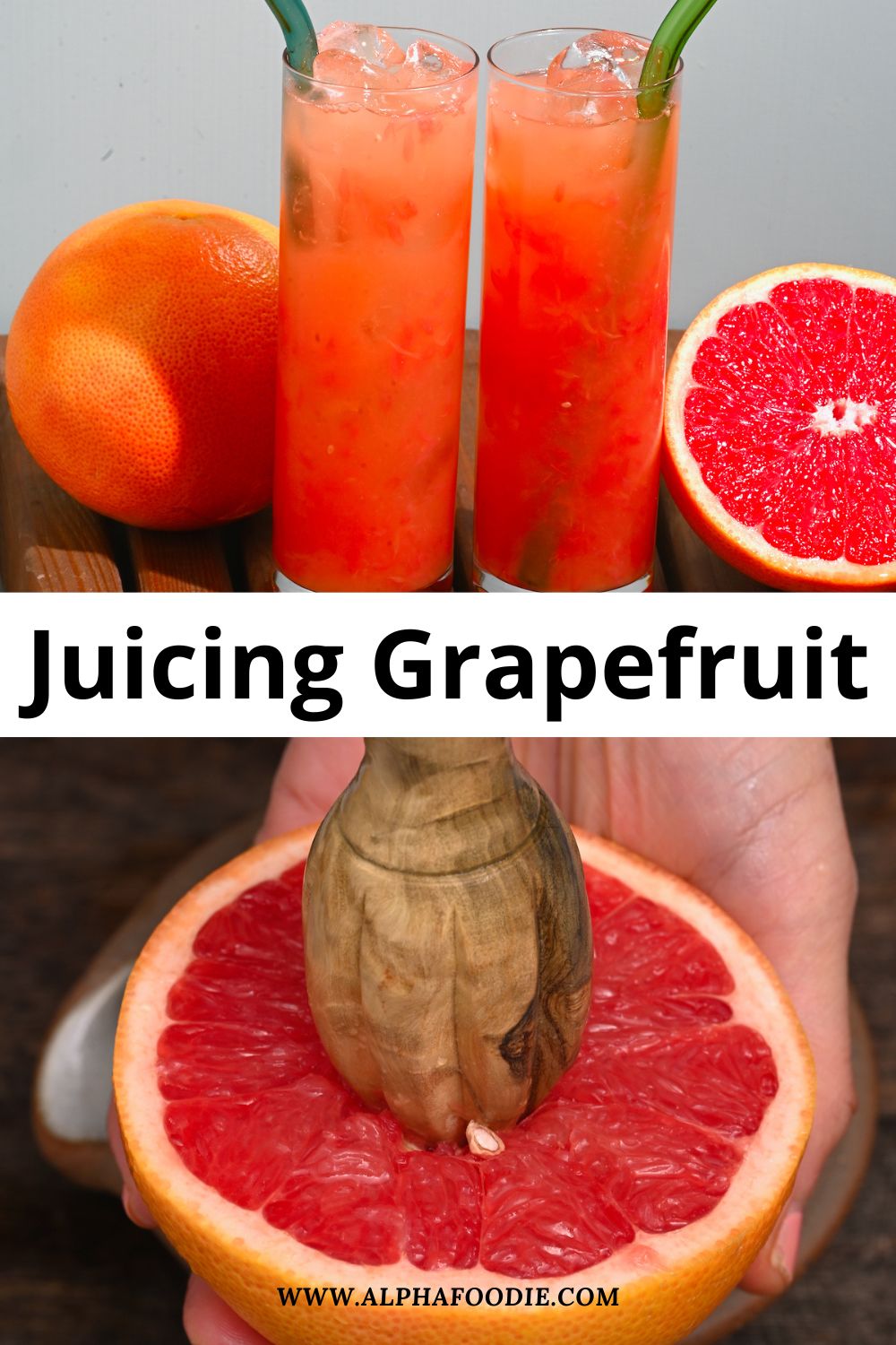 How to Make Grapefruit Juice (3 Methods) Alphafoodie