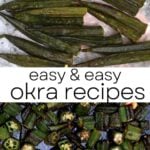 How To Cook Okra (6 Easy Methods)