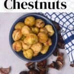 How to Roast Chestnuts in the Oven