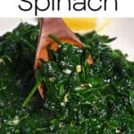 Garlic Sauteed Spinach