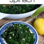Garlic Sauteed Spinach