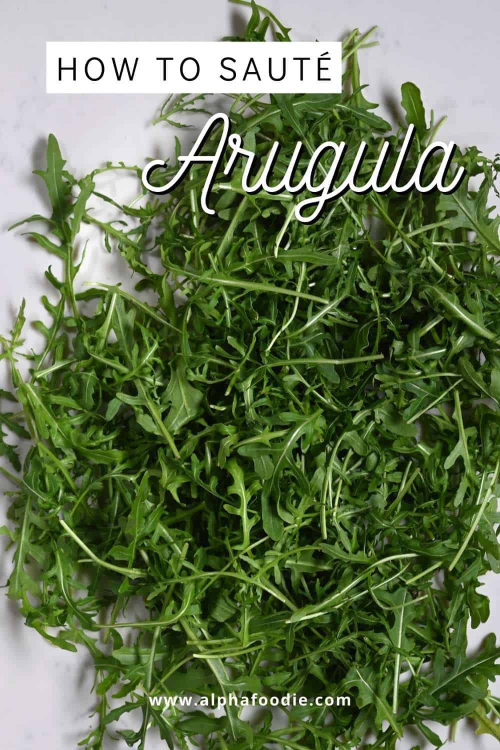 Sauteed Arugula Recipe Alphafoodie