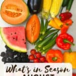 What's in Season – August Produce and Recipes