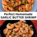 The Perfect Garlic Butter Shrimp
