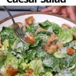 The Best Homemade Caesar Salad