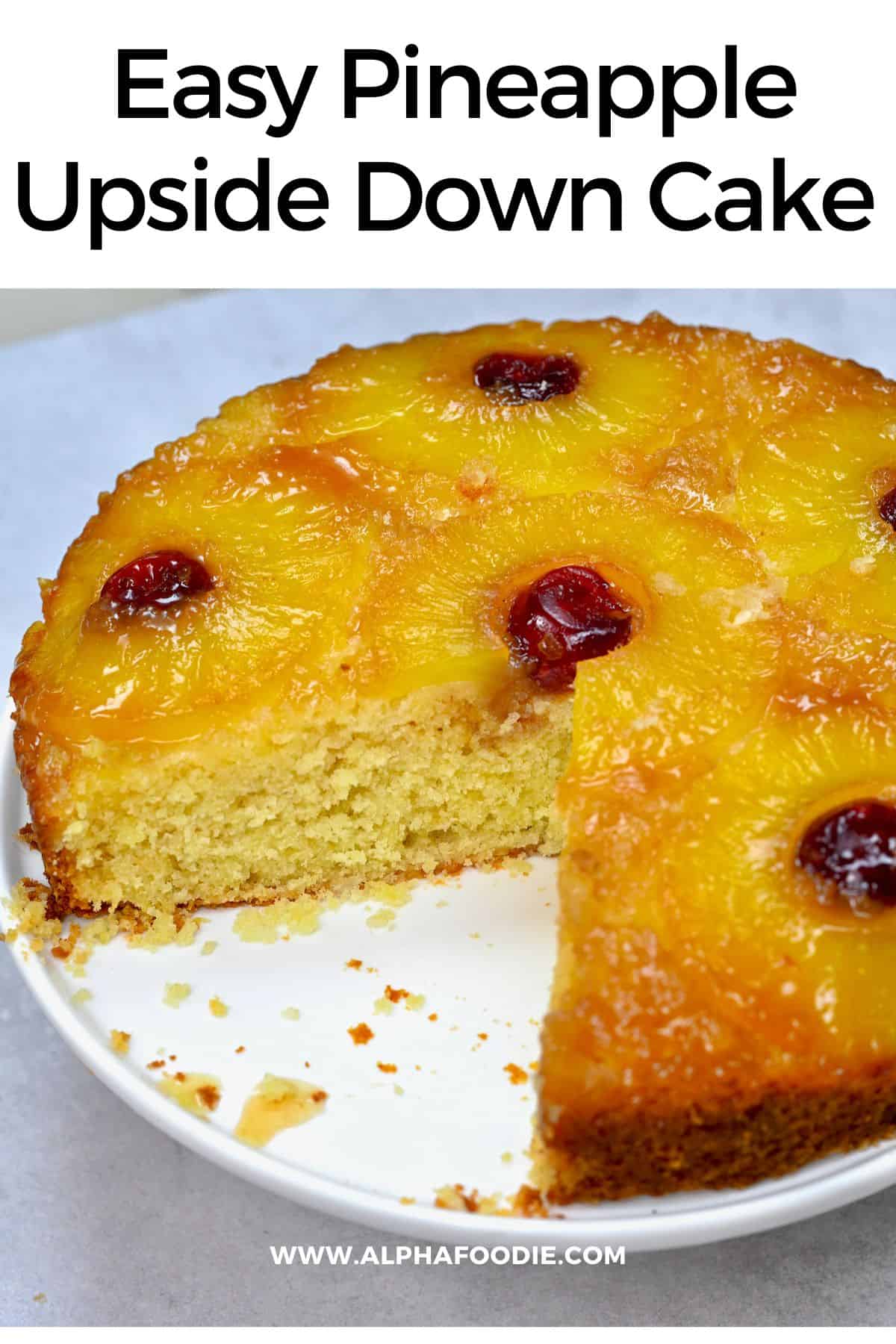 The Best Pineapple Upside Down Cake - Alphafoodie