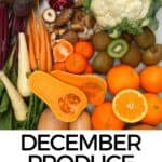 What's in Season – December Produce and Recipes