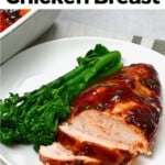 Easy Baked BBQ Chicken Breast