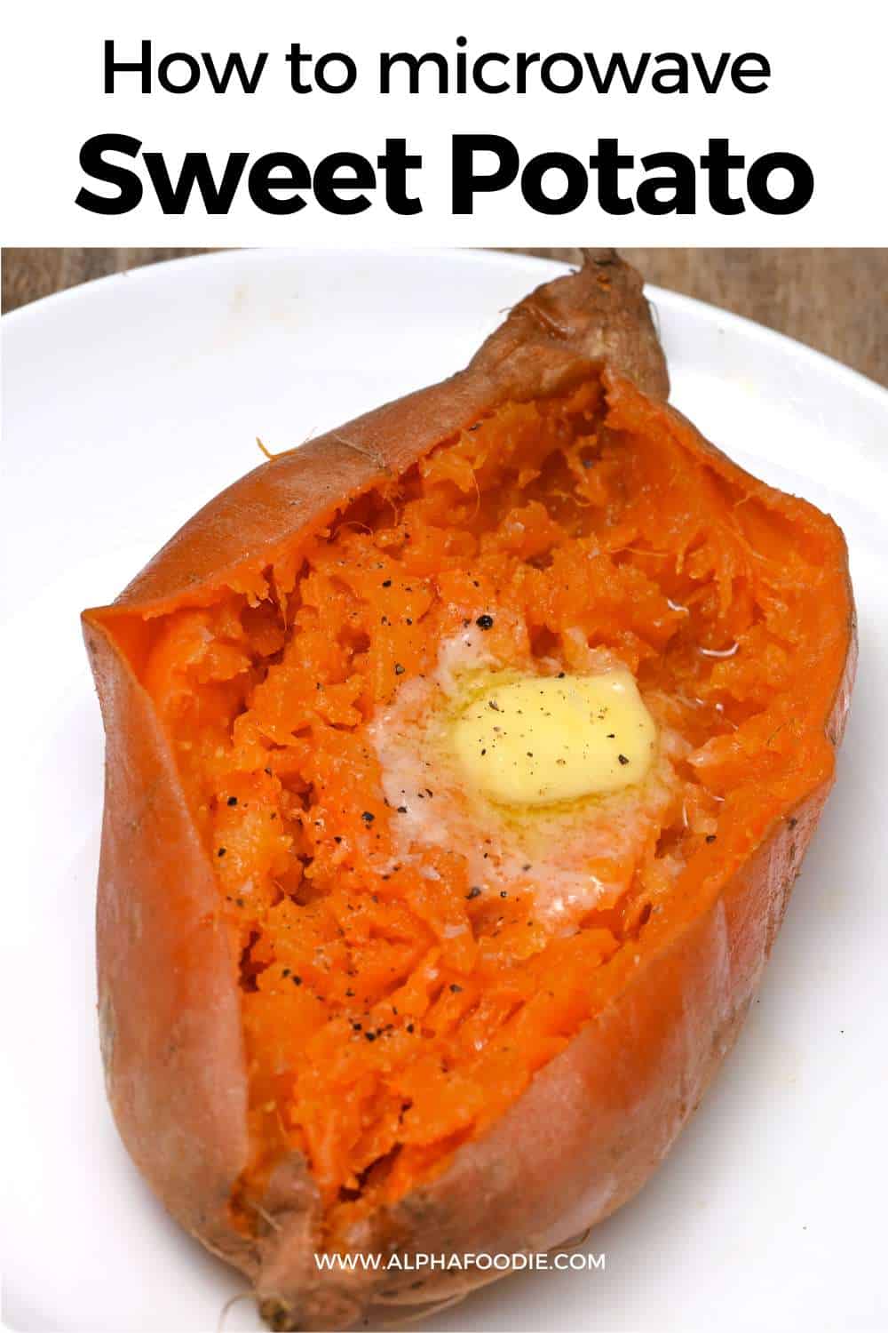 The Perfect Microwave Sweet Potato - Alphafoodie