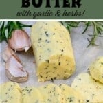 Garlic Herb Compound Butter