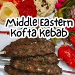 Middle Eastern Kofta Kebab