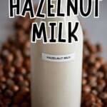 How to Make Hazelnut Milk