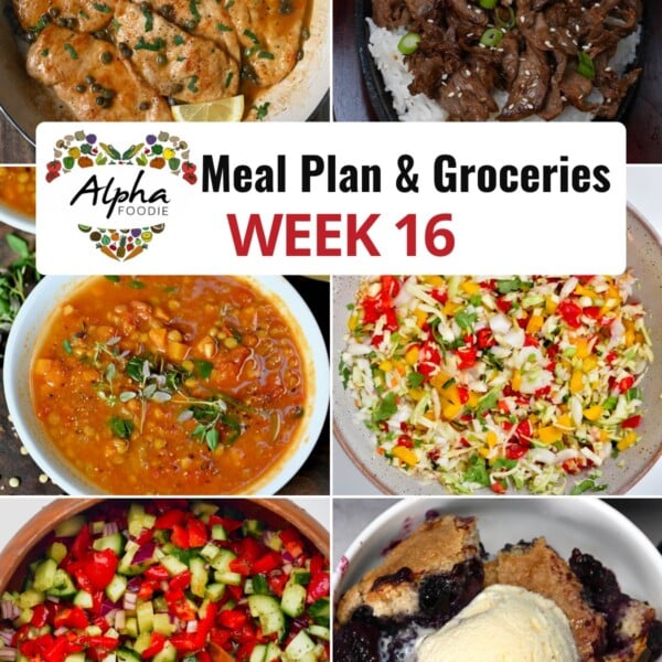 Collage of photos showing the dishes for Week 16 of Meal Planning.