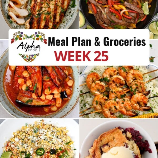 Collage of photos showing the dishes for Week 25 of Meal Planning.