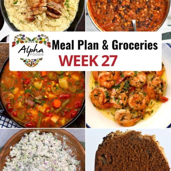 Collage of photos showing the dishes for Week 27 of Meal Planning.